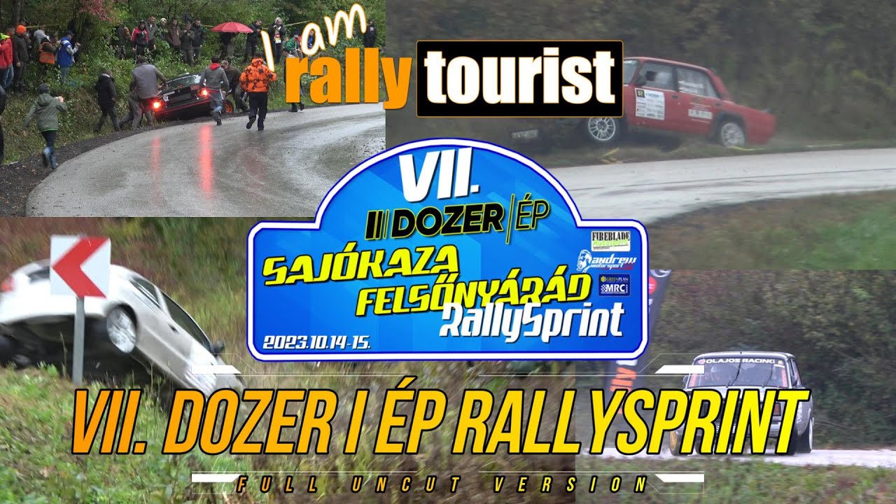 2023 VII. DOZER EP RALLYSPRINT I 14-15/10/2023 I SAJÓKAZA-FELSŐNYÁRÁD I FULL UNCUT VERSION I TOUR 31