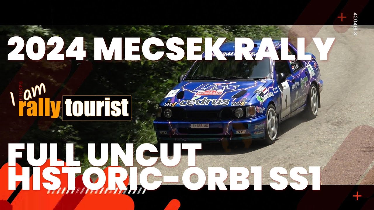 MECSEK RALLY 2024 I 13-15/06/2024 I FULL UNCUT VERSION I HISTORIC-ORB1 I SS1