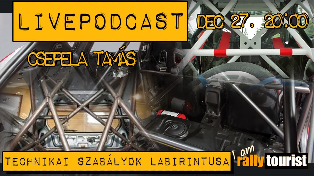 LivePodcast vol. 54. | Rally technikai szabályzat labirintusa | Csepela Tamás