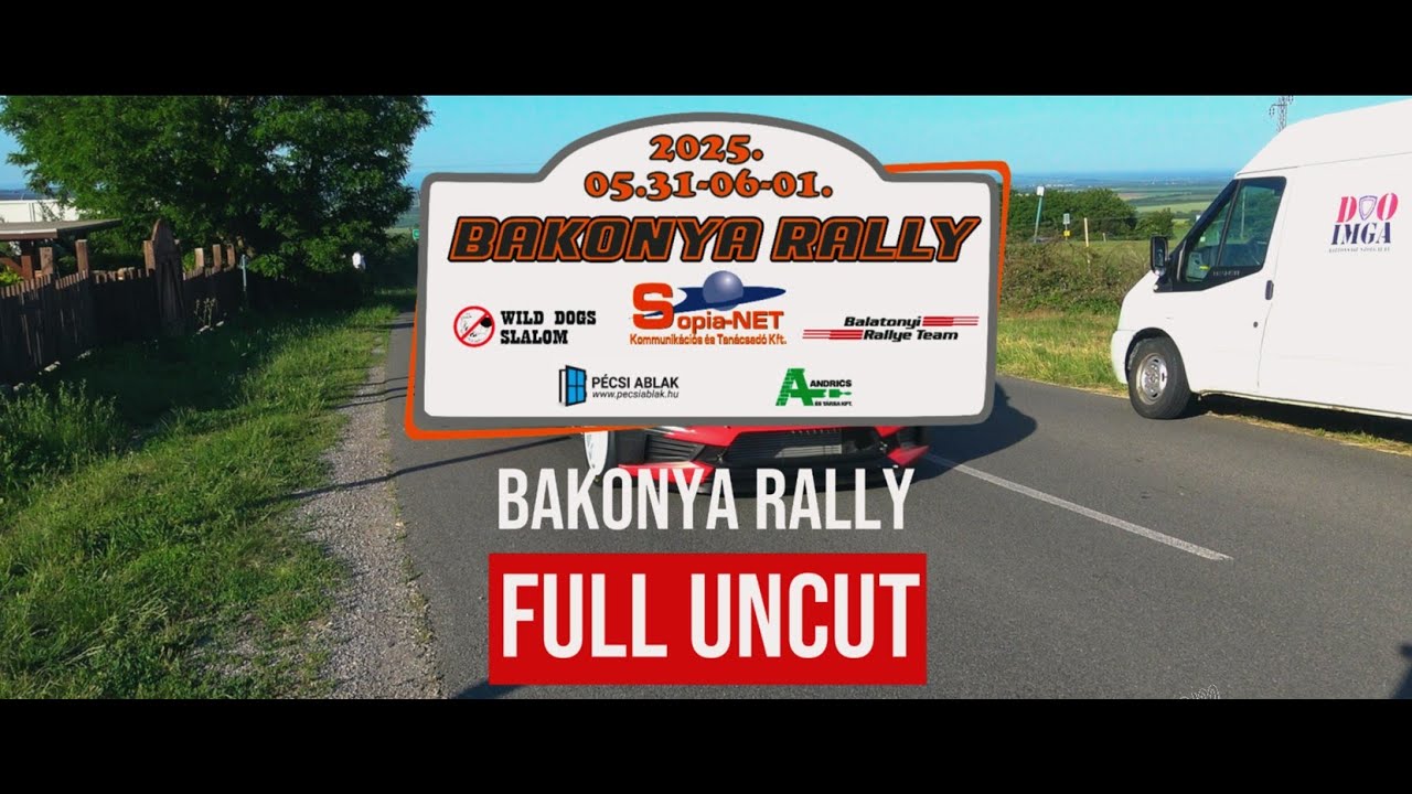 SOPIA-NET BAKONYA RALLY 2025 | HUN | FULL UNCUT