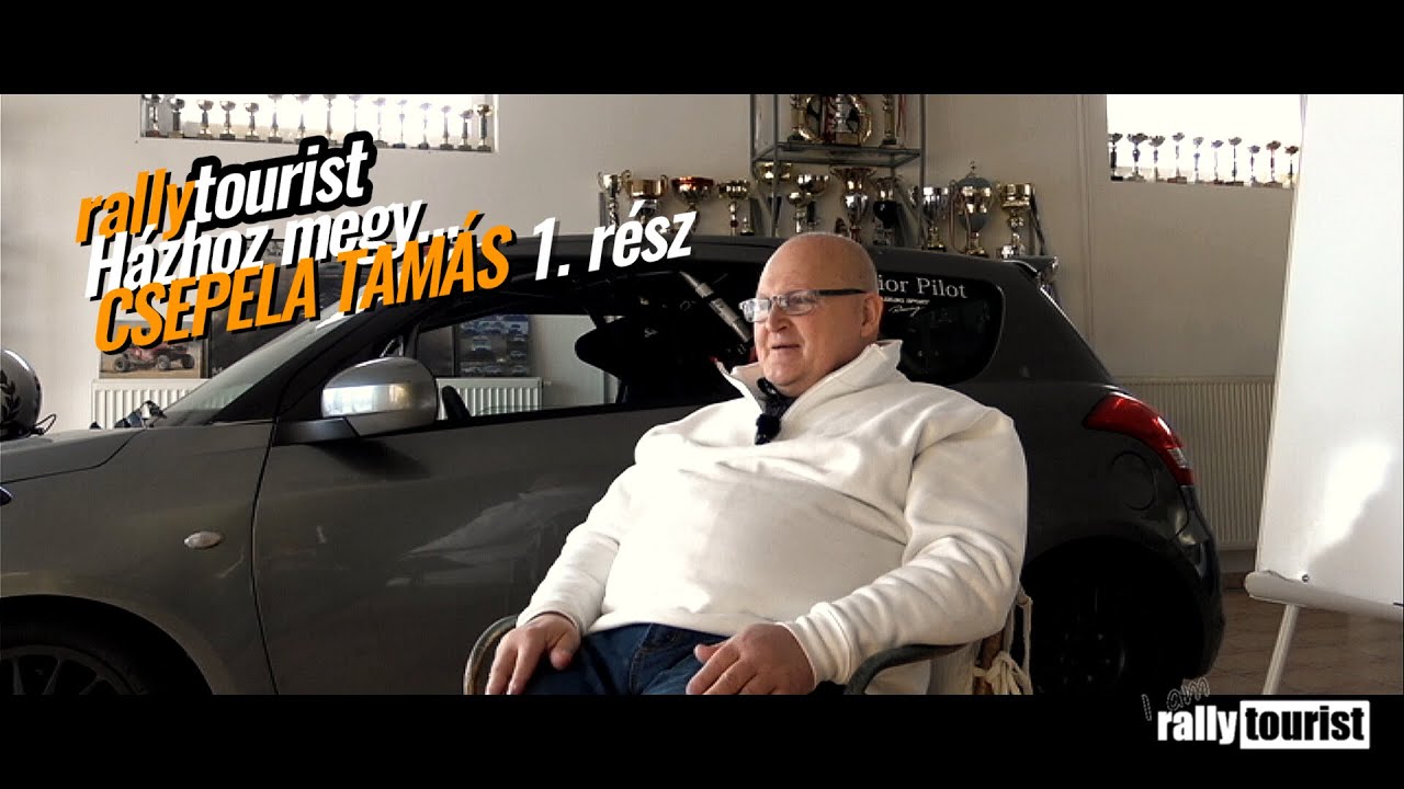 rallytourist Házhoz megy…. | CSEPELA TAMÁS 1. rész