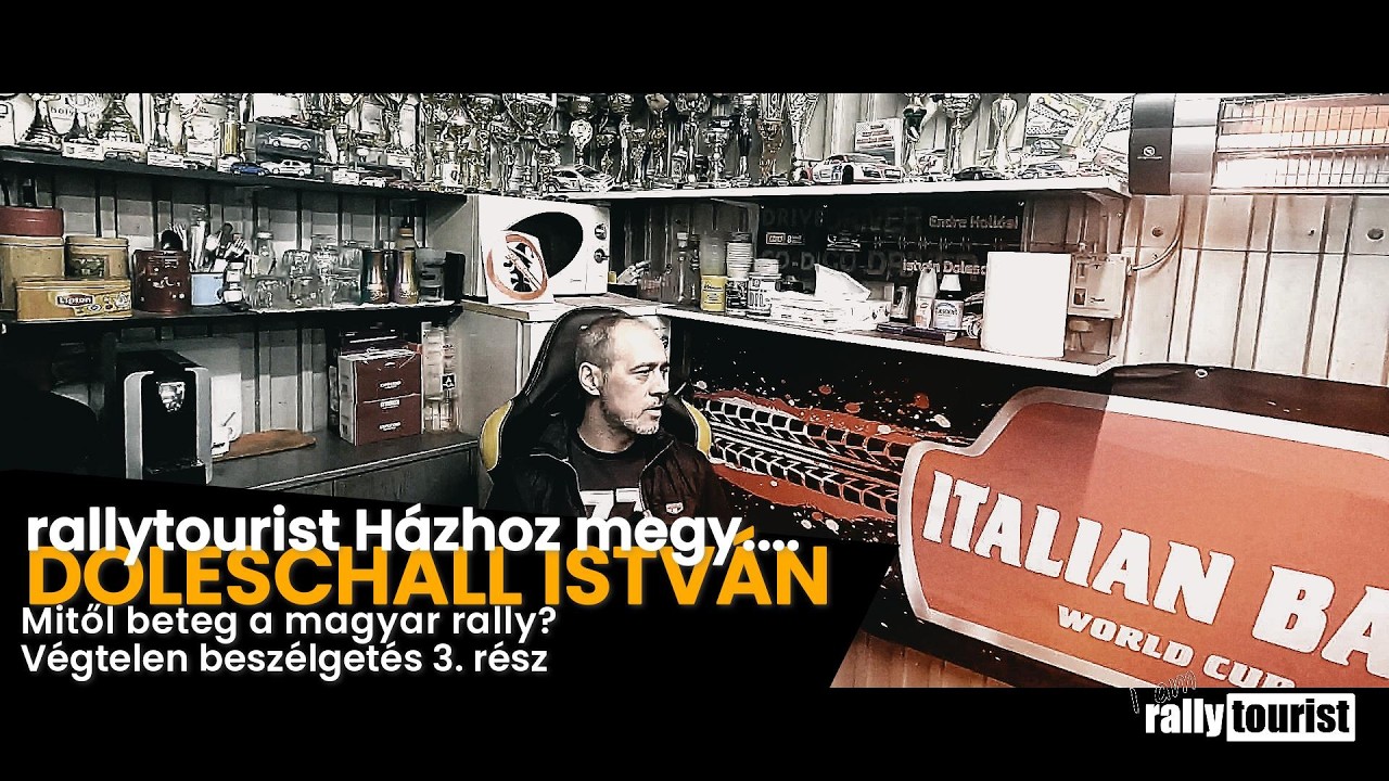 rallytourist Házhoz megy…. | Doleschall István | Mitől beteg a magyar rally? | 3. rész
