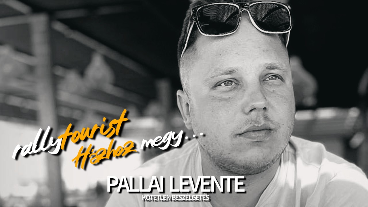 rallytourist Házhoz megy…. | Pallai Levente